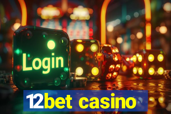 12bet casino